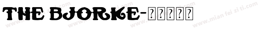 The Bjorke字体转换